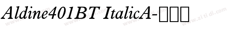 Aldine401BT ItalicA字体转换